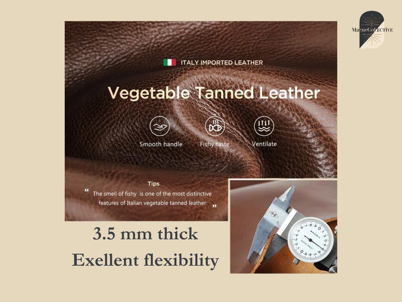 May include: Close-up of brown vegetable tanned leather with the text "ITALY IMPORTED LEATHER" and "Vegetable Tanned Leather." The image also shows a caliper measuring the leather's 3.5 mm thickness, and the text "Exellent flexibility."