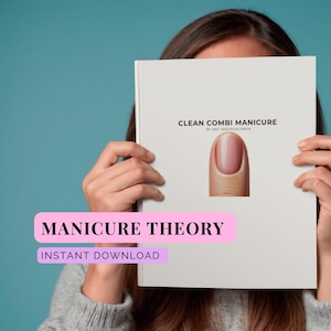 Puede incluir: Un libro titulado "Clean Combi Manicure" con una imagen de una uña con manicura. El texto "Manicure Theory" e "Instant Download" se muestran en una pancarta rosa y morada.