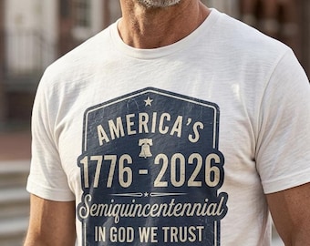 America Semiquincentennial T-Shirt: 1776-2026 In God We Trust Graphic | 4th July Independence Day Gift