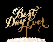 Best Day Ever Cake Topper- Soirée Collection