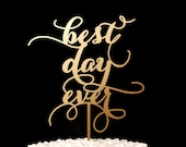Best Day Ever Wedding Cake Topper - Soirée Collection
