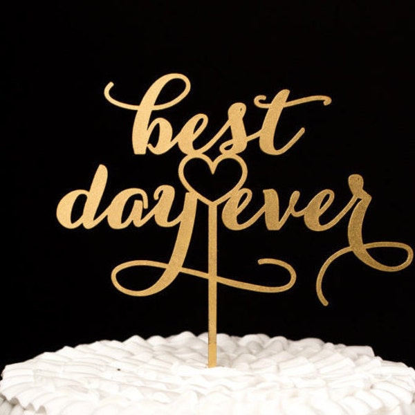 Best Day Ever Wedding Cake Topper - Gold - Soirée Collection