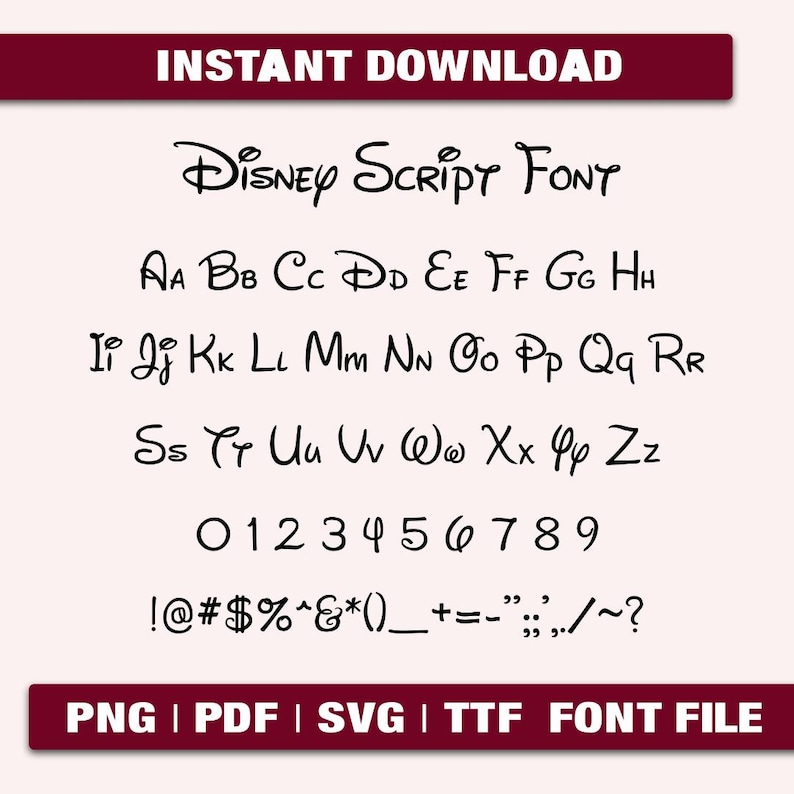 Disney Script Font set with playful A–Z, numbers, punctuation; SVG/PNG/TTF font files for instant download, Cricut ready.
