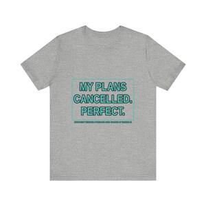 Rolig introvert t-shirt: Mina planer inställda, antisocial humor t-shirt bild 10