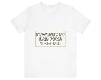 Dad Shirt: Angetrieben durch schlechte Wortspiele & Kaffee - Humor Tee