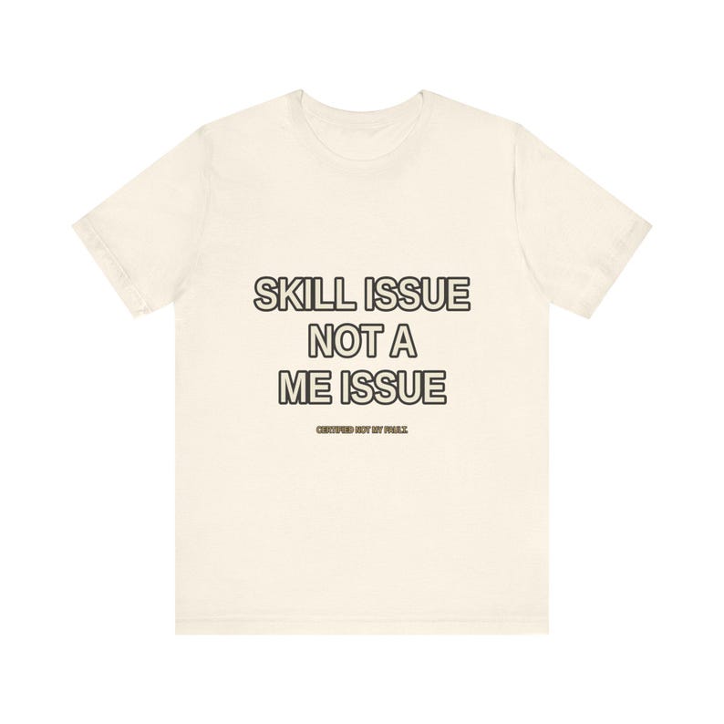 T-shirt Gamer Problème de compétences, pas un problème pour moi – T-shirt humour sarcastique de jeu image 4