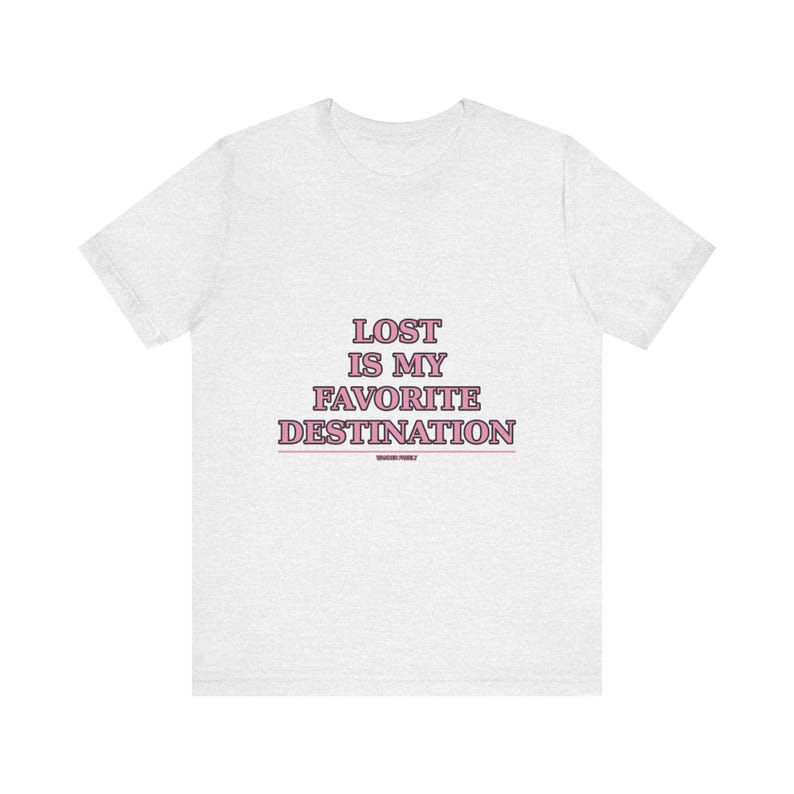Verloren ist mein Lieblingsziel Reise-T-Shirt | Wanderlust Adventure Tee Bild 2