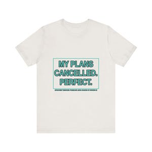 Rolig introvert t-shirt: Mina planer inställda, antisocial humor t-shirt bild 6