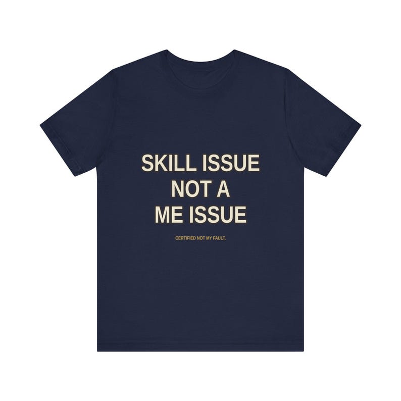 T-shirt Gamer Problème de compétences, pas un problème pour moi – T-shirt humour sarcastique de jeu image 12