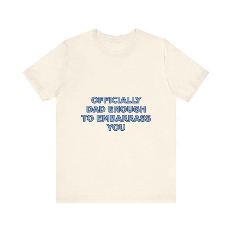 Offiziell Papa genug, um Sie T-Shirt, sarkastisches Vatertags Humor T-Shirt zu embarrass Bild 4