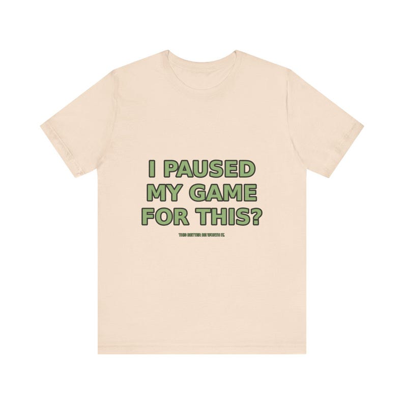 T-shirt pour gamer drôle : j'ai interrompu ma partie pour ça ? T-shirt gaming sarcastique image 5