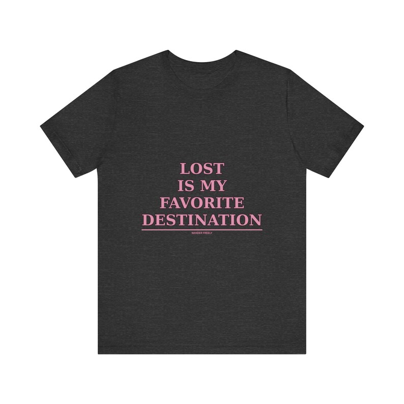 Verloren ist mein Lieblingsziel Reise-T-Shirt | Wanderlust Adventure Tee Bild 11