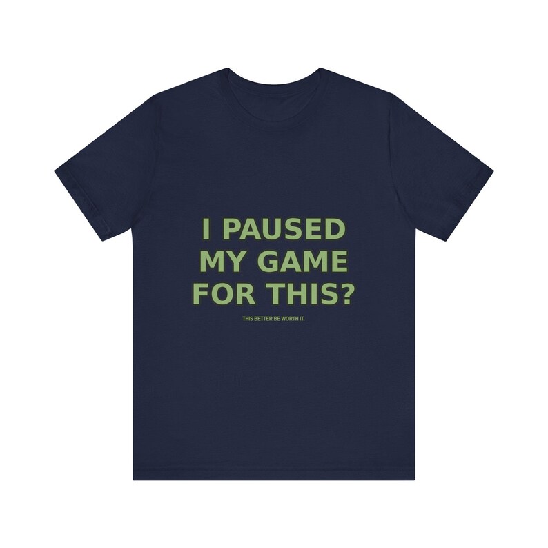 T-shirt pour gamer drôle : j'ai interrompu ma partie pour ça ? T-shirt gaming sarcastique image 12