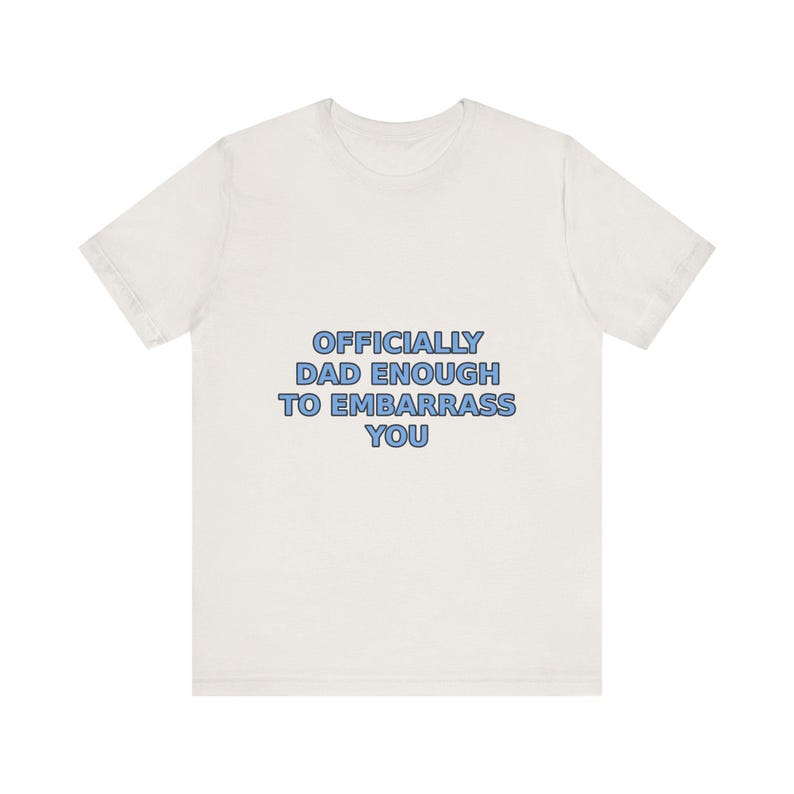 Offiziell Papa genug, um Sie T-Shirt, sarkastisches Vatertags Humor T-Shirt zu embarrass Bild 6