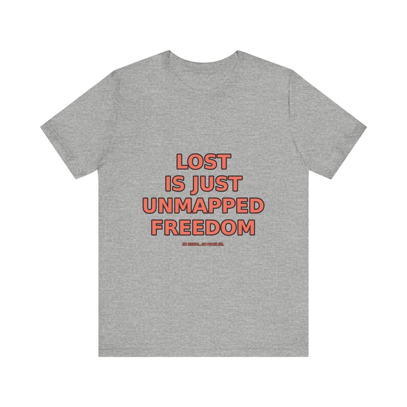 Verloren ist nur nicht abgebildete Freiheit T-Shirt - Lustiges Wanderer Natur Wanderer Tee Bild 10
