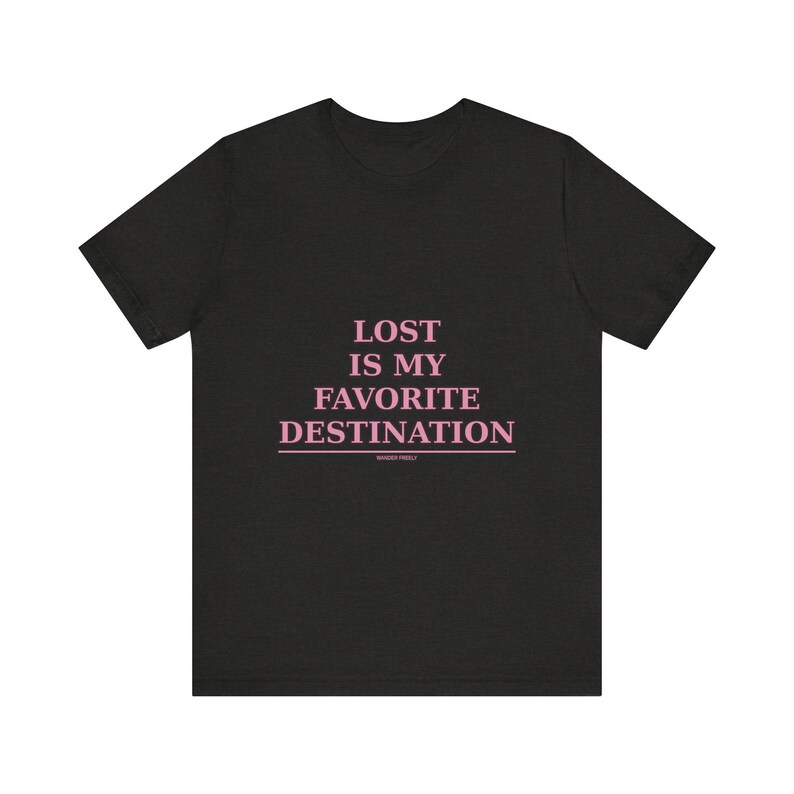 Verloren ist mein Lieblingsziel Reise-T-Shirt | Wanderlust Adventure Tee Bild 7