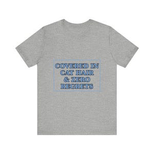 Covered In Cat Hair Zero Regrets Shirt - Katzenmutter-T-Shirt Liebhaber Geschenk Bild 10