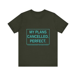 Rolig introvert t-shirt: Mina planer inställda, antisocial humor t-shirt bild 8