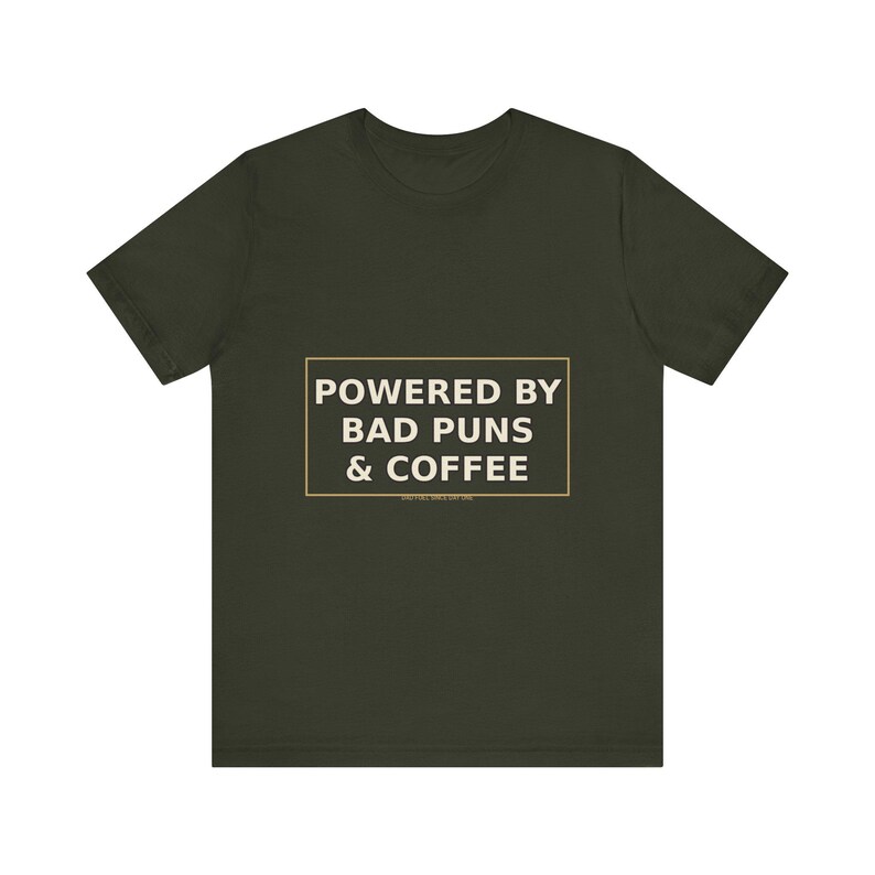 Dad Shirt : Powered By Bad Puns & Coffee – T-shirt humoristique image 8