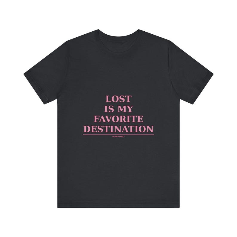 Verloren ist mein Lieblingsziel Reise-T-Shirt | Wanderlust Adventure Tee Bild 9