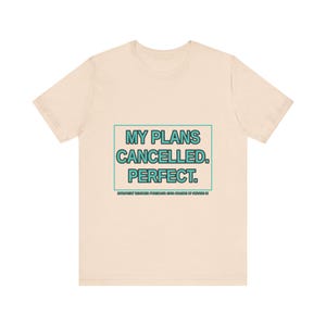 Rolig introvert t-shirt: Mina planer inställda, antisocial humor t-shirt bild 5