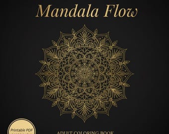 Mandala Flow Coloring Book – Relaxing Mandala Coloring Pages for Adults, Printable PDF for Mindfulness & Stress Relief