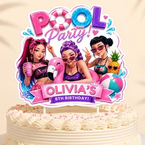 May include: A cake topper with the words "Pool Party!" and "Olivia's 6th Birthday!" features three cartoon girls in swimwear, sunglasses, and a flamingo float. The topper is pink, blue, and white.