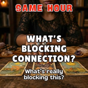 May include: A tarot reading scene with lit candles and three tarot cards laid out on a wooden table. The text "SAME HOUR" and "WHAT'S BLOCKING CONNECTION?" are displayed. The cards are The Star, The Moon, and another card.