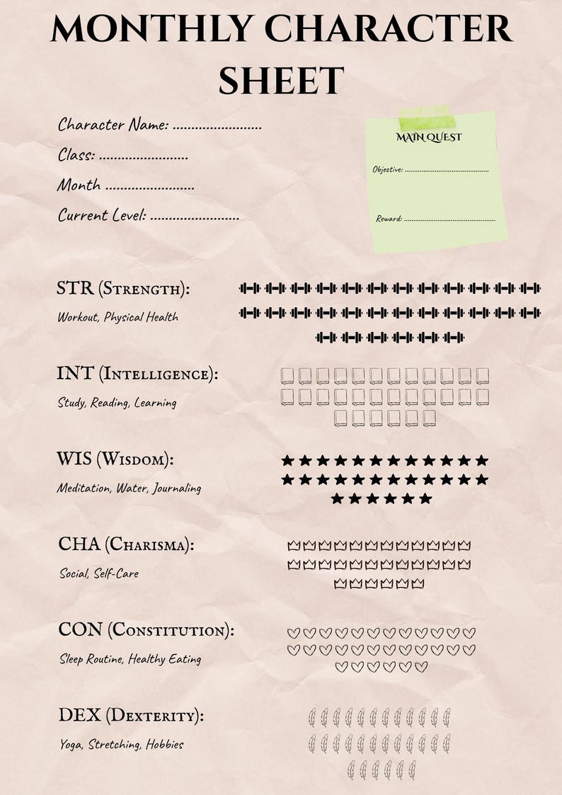 May include: A beige character sheet with the title "MONTHLY CHARACTER SHEET" at the top. It includes sections for character name, class, month, and current level. There are also sections for strength, intelligence, wisdom, charisma, constitution, and dexterity.