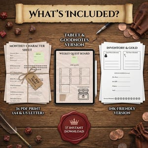 May include: A digital download product with a wooden background. The image includes character sheets, a weekly quest board, and an inventory sheet. Text includes "What's Included?", "3x PDF Print", and "Instant Download".