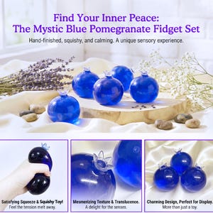 May include: The Mystic Blue Pomegranate Fidget Set. The image shows six blue, pomegranate-shaped fidget toys with a crown-like top. The text says, "Find Your Inner Peace." The set is hand-finished, squishy, and designed for a unique sensory experience.