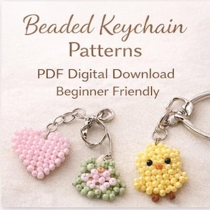 May include: Image of three beaded keychain patterns. The keychains are in the shape of a pink heart, a green and pink flower, and a yellow chick. The text on the image reads "Beaded Keychain Patterns, PDF Digital Download, Beginner Friendly."