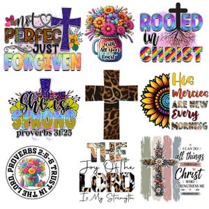 May include: A collection of nine religious-themed graphic designs featuring crosses, sunflowers, floral arrangements, and leopard print patterns. Text includes phrases like Not Perfect Just Forgiven, Rooted in Christ, She is Strong, and His Mercies Are New.