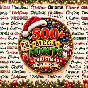 Op de afbeelding: Een digitale afbeelding met een centraal rond embleem met de tekst 500+ MEGA FONTS CHRISTMAS FONT BUNDLE, versierd met een kerstmuts, een sneeuwpop en cadeautjes, omringd door talloze variaties van het woord Christmas in verschillende lettertypes.