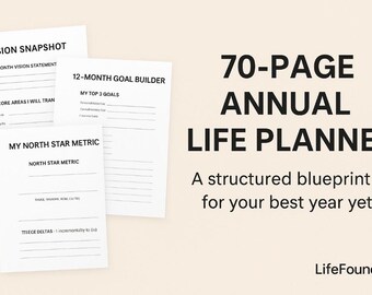 Ultimate Annual Life Planner LifeFoundry— 70-Page Goal System for Clarity, Focus & High-Performance Living