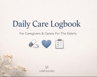 Daily Care Logbook for the Elderly and Elderly Parents | Caregiver Planner | Senior Care Journal | Medication & Health Tracker | Printable