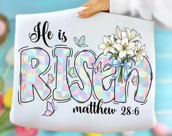 He Is Risen PNG Matthew 28:6 Christian Easter Floral Cross Pastel Scripture Spring Faith Shirt Sublimation Design