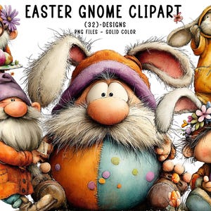 May include: A selection of Easter gnome clipart designs. The image shows several gnomes and a rabbit, all with whimsical features and colourful outfits. The gnomes are wearing hats and holding Easter eggs. The text "EASTER GNOME CLIPART" is at the top.