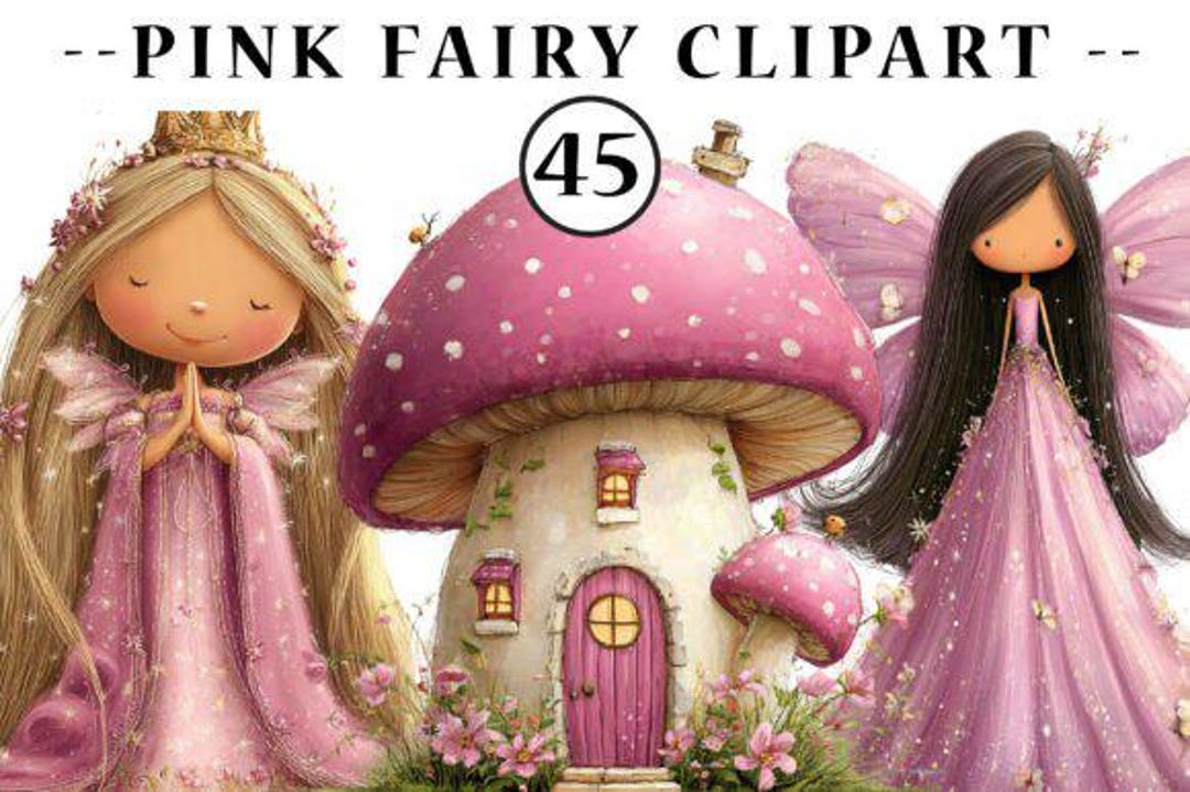 45 Pink Fairy Clipart PNG / Whimsical Fairy Girls / Magical Mushroom ...