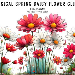 Op de afbeelding: Een levendige digitale illustratie van grillige lentemadeliefjes. De afbeelding toont madeliefjes in tinten wit, rood en roze met gele centra. De tekst "WHIMSICAL SPRING DAISY FLOWER CLIPART" staat bovenaan.