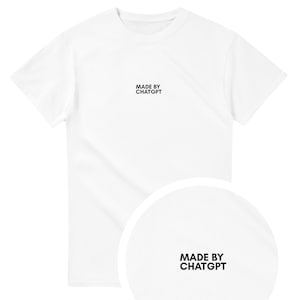 T-shirt MADE BY ChatGPT unisexe blanc | t-shirt geek ia minimaliste | cadeau développeur