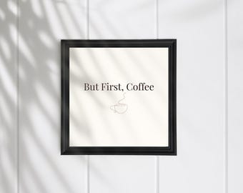 But First Coffee Print | Minimalist Kitchen Wall Art (Digital Download)