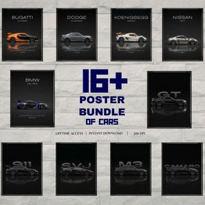 May include: A collection of car posters featuring various models like Bugatti, Dodge, and Nissan, with the text "16+ Poster Bundle of Cars". Each poster showcases a car on a black background. The posters are available for instant download.