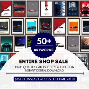 Puede incluir: Una colección de carteles de coches enmarcados con varios modelos, incluyendo Dodge Charger y Nissan GTR. La imagen incluye el texto "50+ ARTWORKS" y "ENTIRE SHOP SALE". Los carteles están disponibles como descarga digital instantánea.