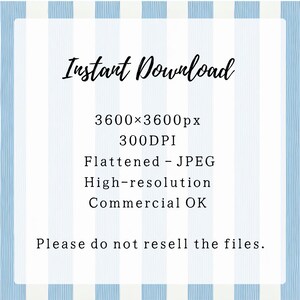 Może przedstawiać: Plik cyfrowy z tłem w jasnoniebieskie i białe pionowe paski. Tekst zawiera: Instant Download, 3600x3600px, 300DPI, Flattened - JPEG, High-resolution, Commercial OK oraz Please do not resell the files.