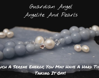 May include: A necklace featuring blue angelite beads, white pearls, and clear crystal accents. The text "Guardian Angel Angelite And Pearls" and "Such a Serene Energy, You May Have a Hard Time Taking It Off!" are displayed.