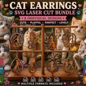 May include: A digital display featuring eight wooden cat-themed earring designs hanging on a wooden stand. The text reads CAT EARRINGS SVG LASER CUT BUNDLE, 8 INDIVIDUAL DESIGNS, CUTE, PLAYFUL, PAWFECT, LOVELY, and lists file formats SVG, DXF, EPS, PDF, PNG.