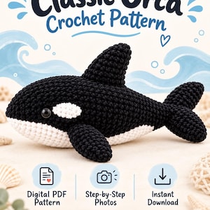 Può includere: Un giocattolo a forma di orca lavorato all'uncinetto in bianco e nero con pinna dorsale, pinne laterali e coda. Il testo recita Classic Orca Crochet Pattern, Digital PDF Pattern, Step-by-Step Photos, Instant Download e samzaslam.