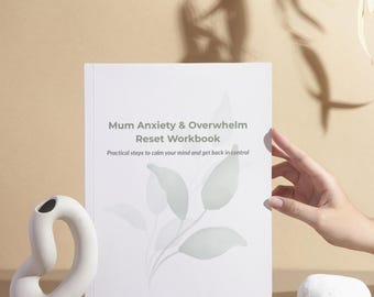 Mum Anxiety & Overwhelm Reset Workbook | Printable PDF | Self-Care and Reflection for Busy Mums