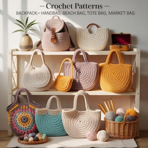 May include: A collection of handmade crochet bags in various styles and colors, including a backpack, handbags, and tote bags. The bags are displayed on a white shelf, with yarn and crochet hooks in a basket. The text "- Crochet Patterns -" is at the top.